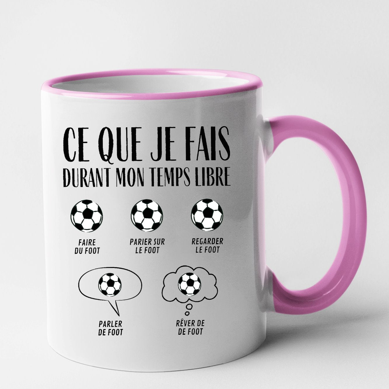 Mug Ce que je fais durant mon temps libre Foot Rose