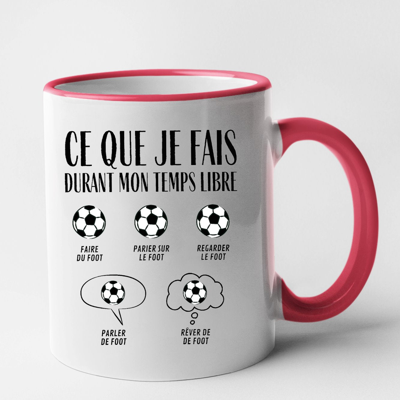 Mug Ce que je fais durant mon temps libre Foot Rouge