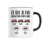 Mug Ce que je fais durant mon temps libre Moto 