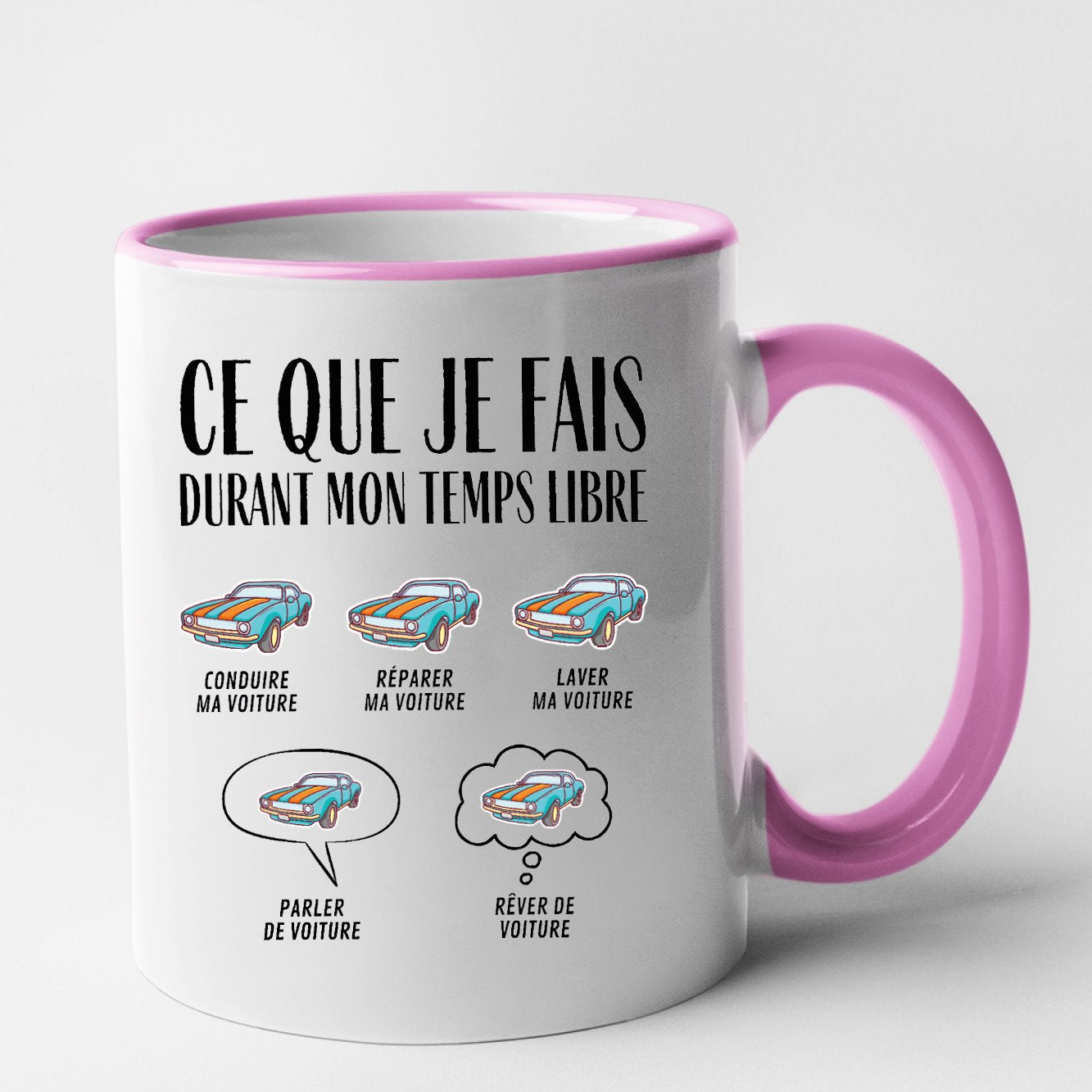 Mug Ce que je fais durant mon temps libre Voiture Rose