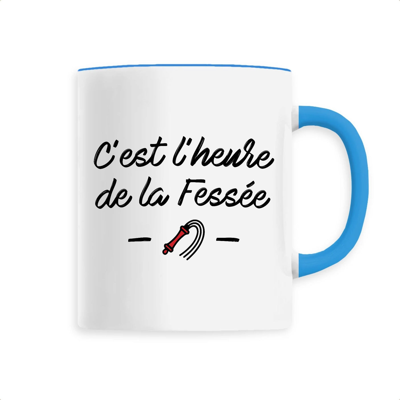 Mug C'est l'heure de la fessée 