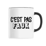 Mug C'est pas faux 