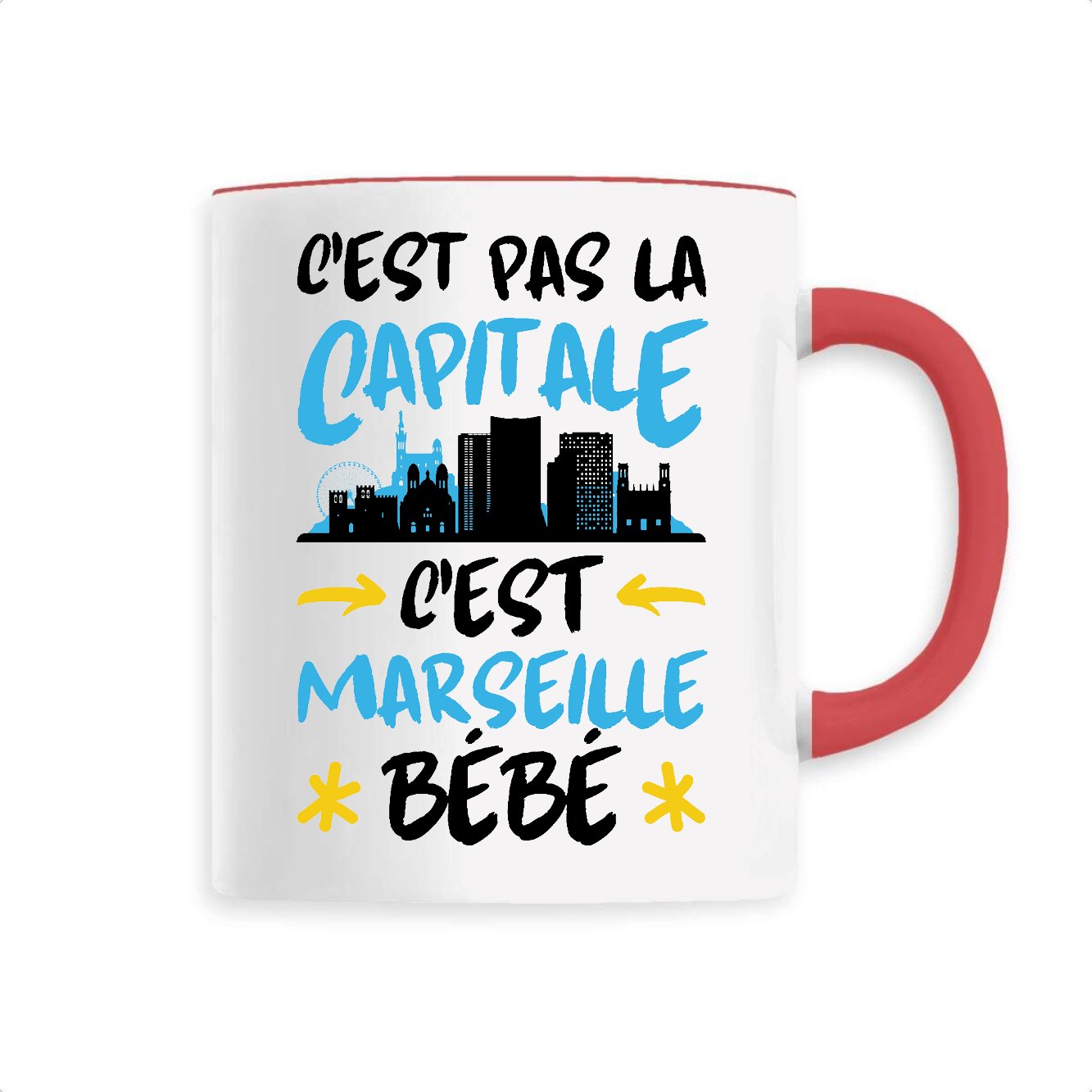 Mug C'est pas la capitale c'est Marseille bébé 