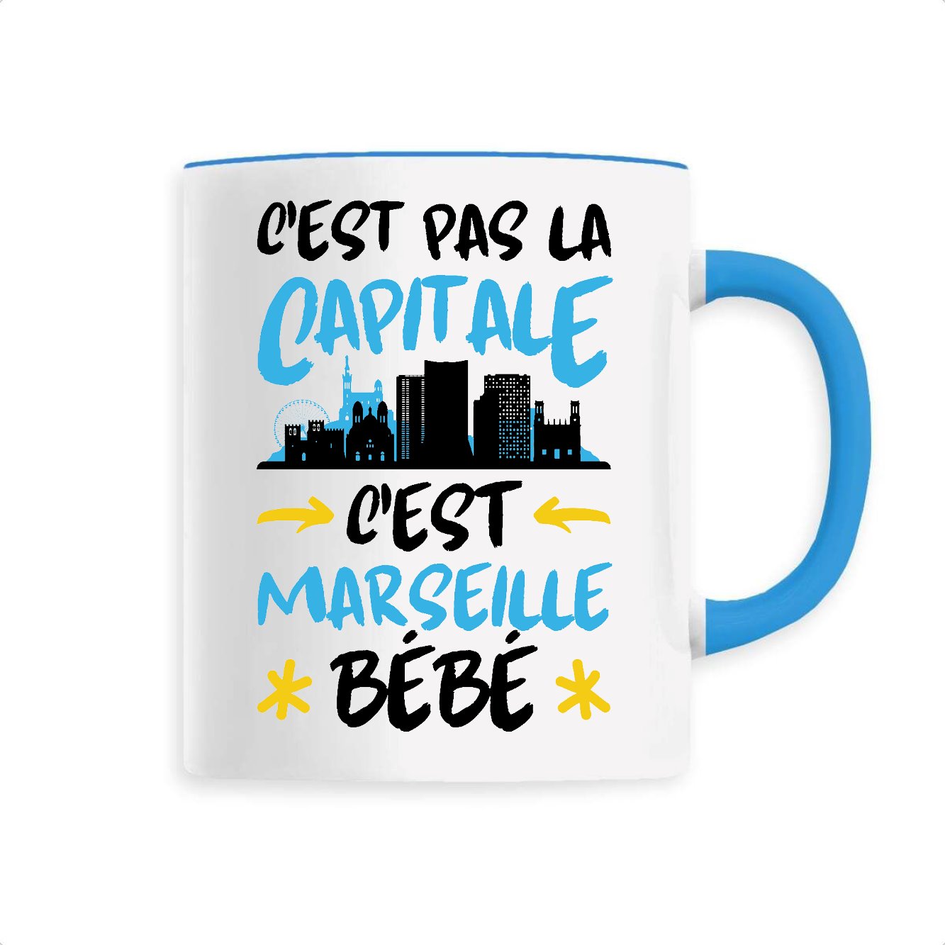 Mug C'est pas la capitale c'est Marseille bébé 