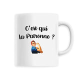 Mug C'est qui la patronne 