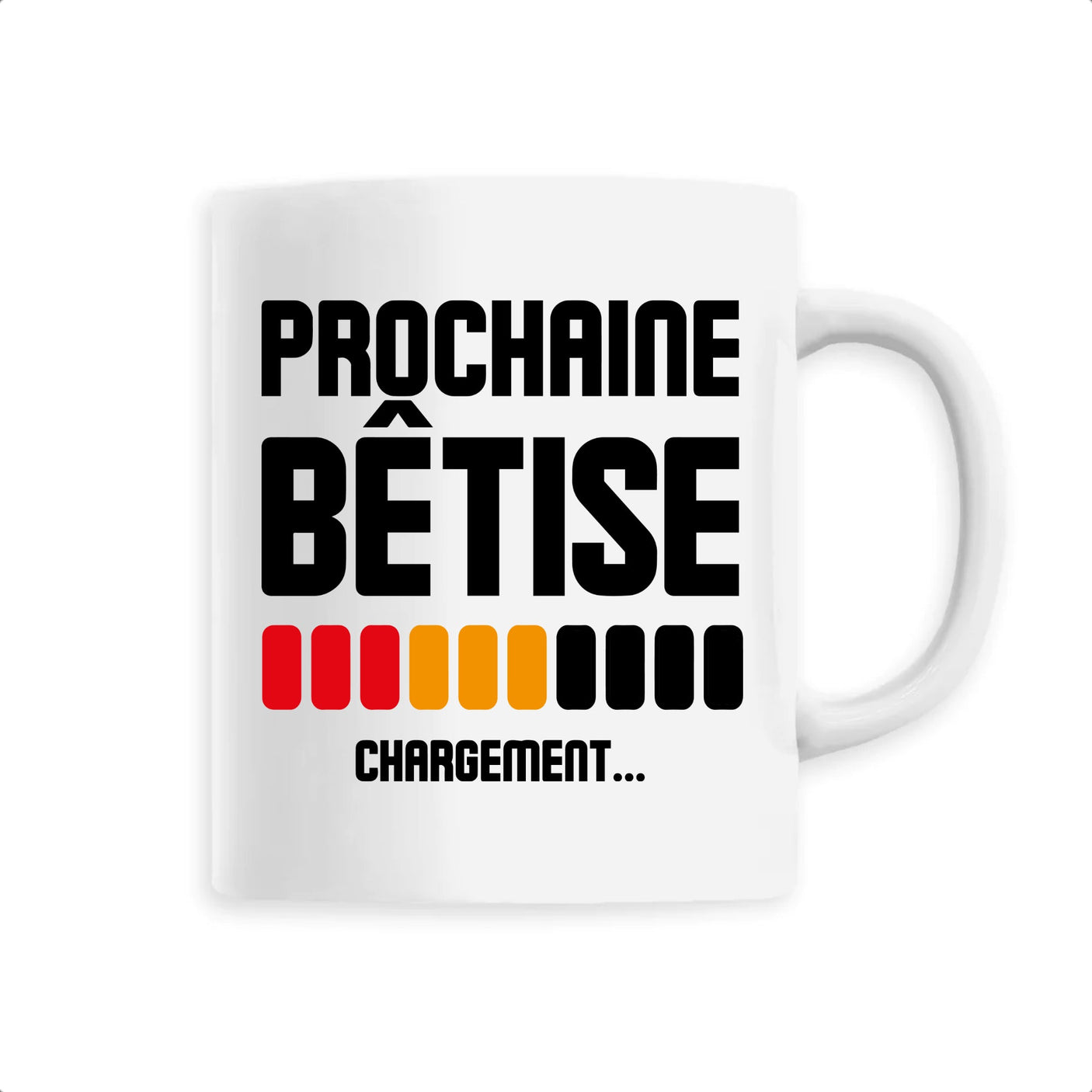 Mug Chargement prochaine bêtise 