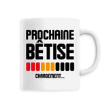 Mug Chargement prochaine bêtise 