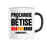 Mug Chargement prochaine bêtise 