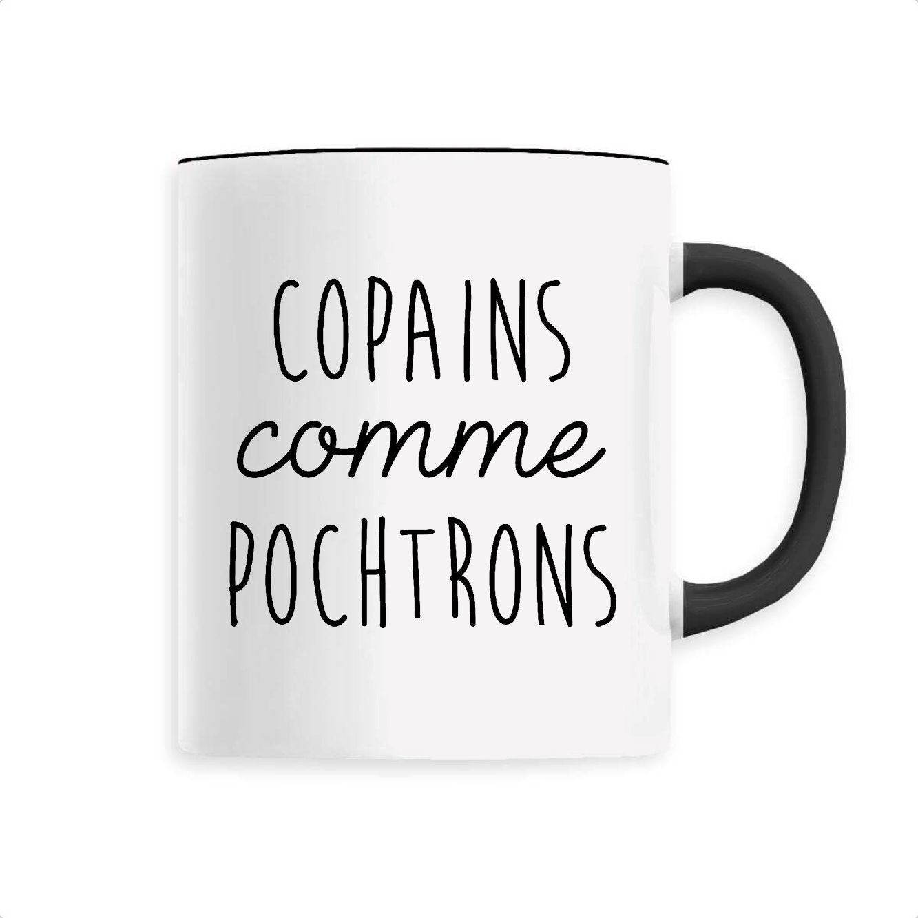 Mug Copains comme pochtrons 