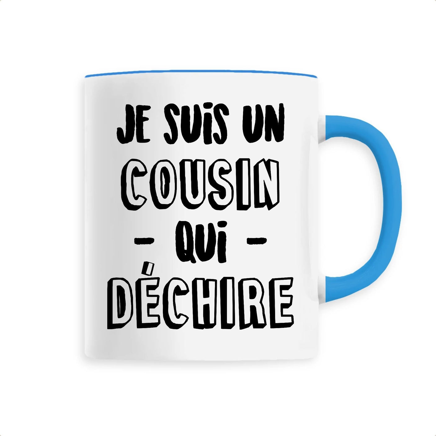 Mug Cousin qui déchire 