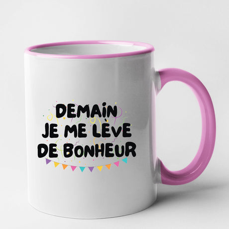 Mug Demain je me lève de bonheur Rose