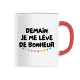 Mug Demain je me lève de bonheur 