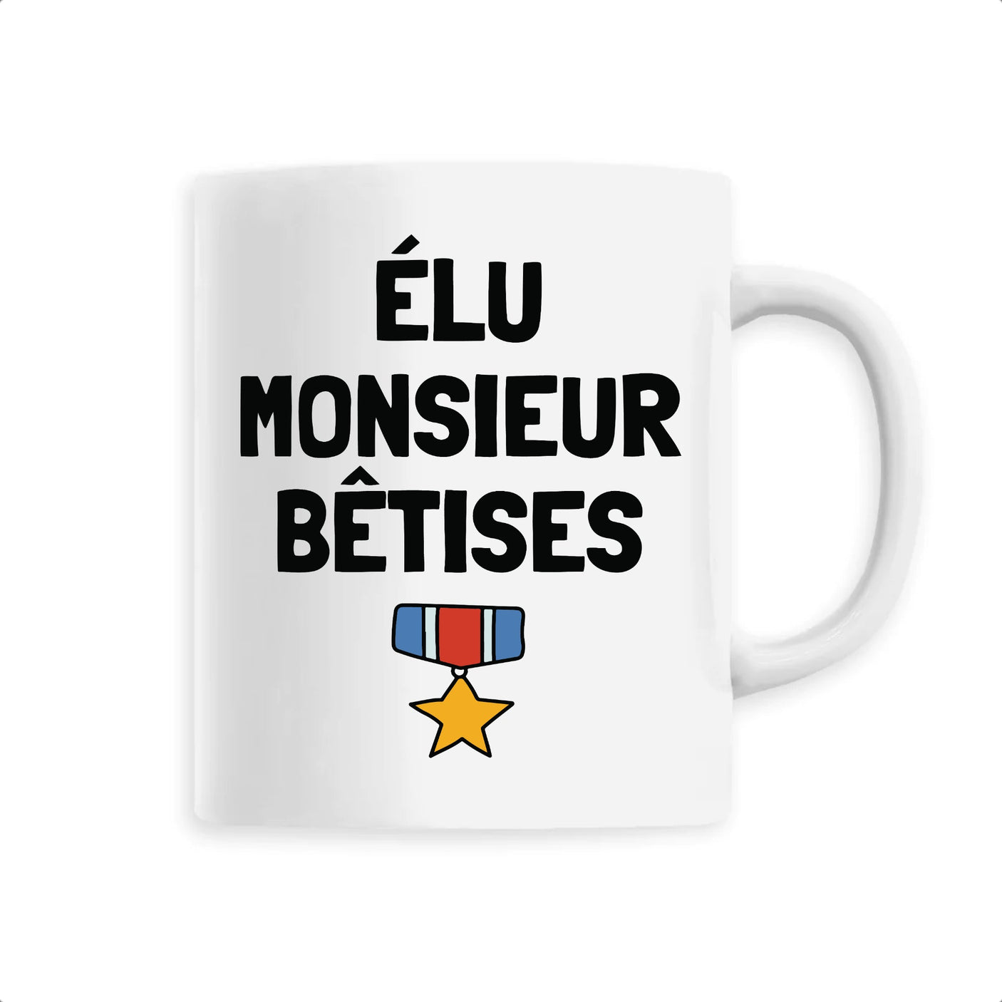 Mug Élu monsieur bêtises 