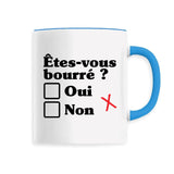 Mug Êtes-vous bourré 