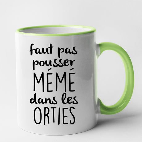 Mug Faut pas pousser mémé dans les orties Vert