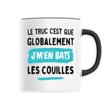 Mug Globalement j'm'en bats les couilles 