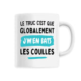 Mug Globalement j'm'en bats les couilles 