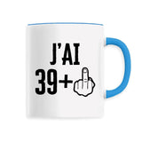 Mug J'ai 40 ans 39 + 1 