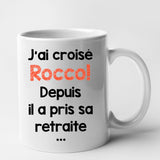 Mug J'ai croisé Rocco Blanc