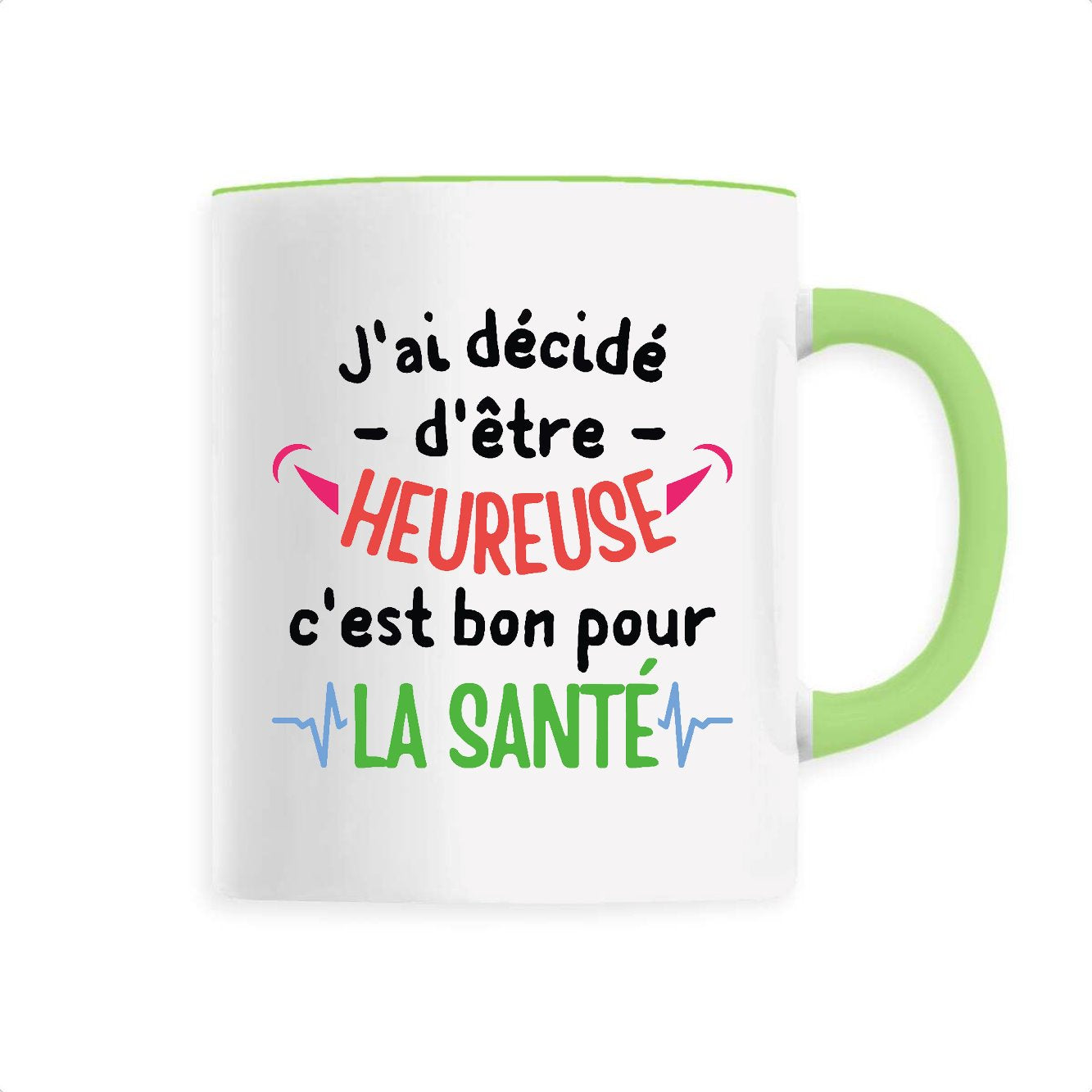 Mug J'ai décidé d'être heureuse 