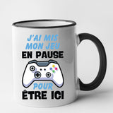 Mug J'ai mis mon jeu en pause pour être ici Noir