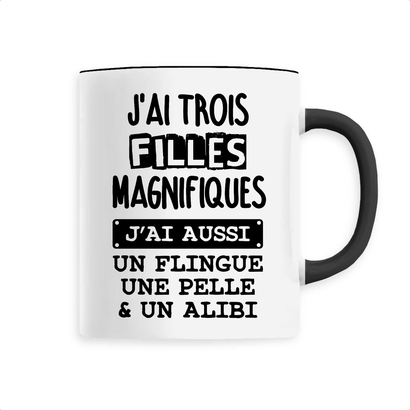 Mug J'ai trois filles magnifiques 