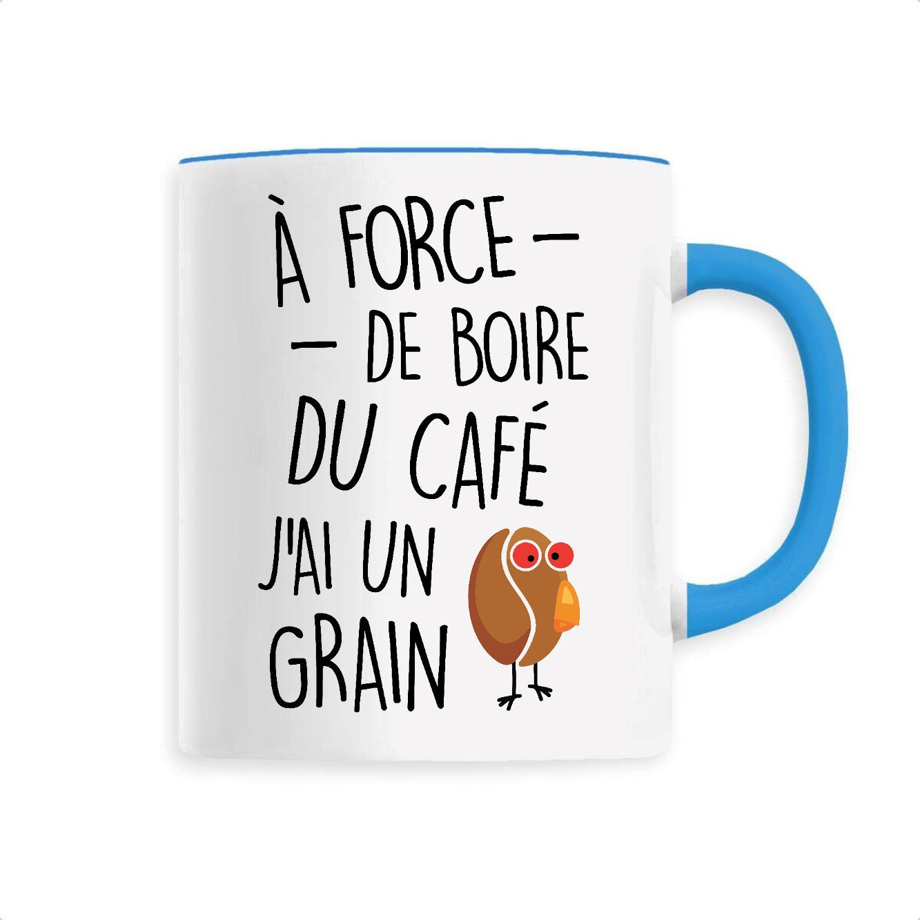 Mug J'ai un grain de café 