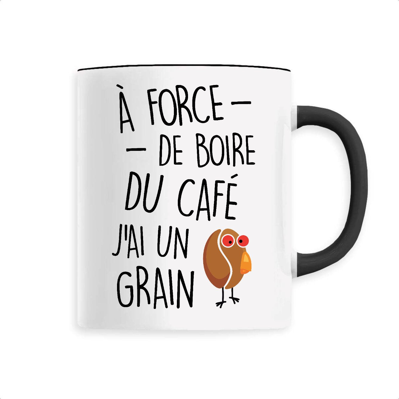 Mug J'ai un grain de café 