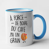 Mug J'ai un grain de café Bleu