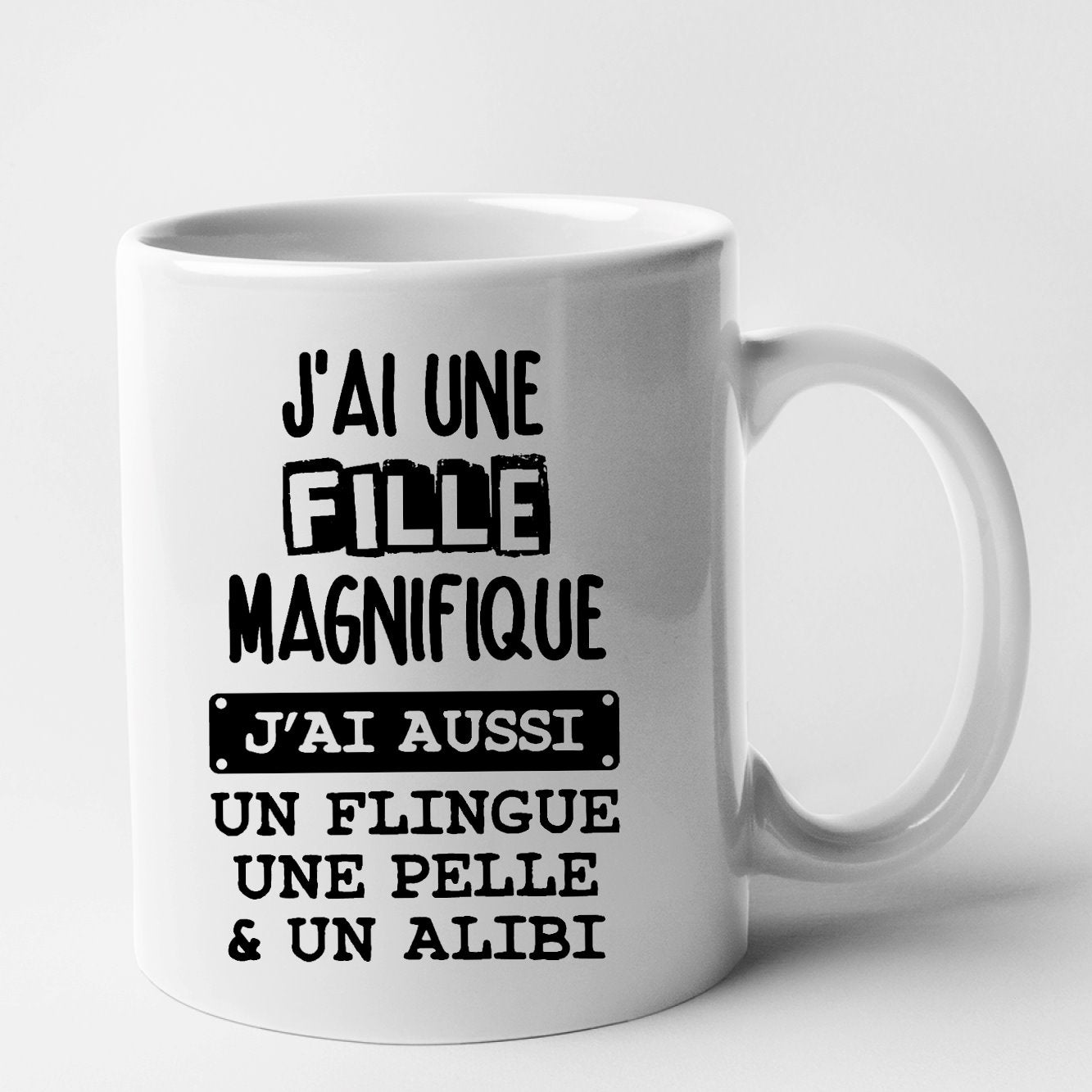 Mug J'ai une fille magnifique Blanc