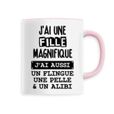 Mug J'ai une fille magnifique 