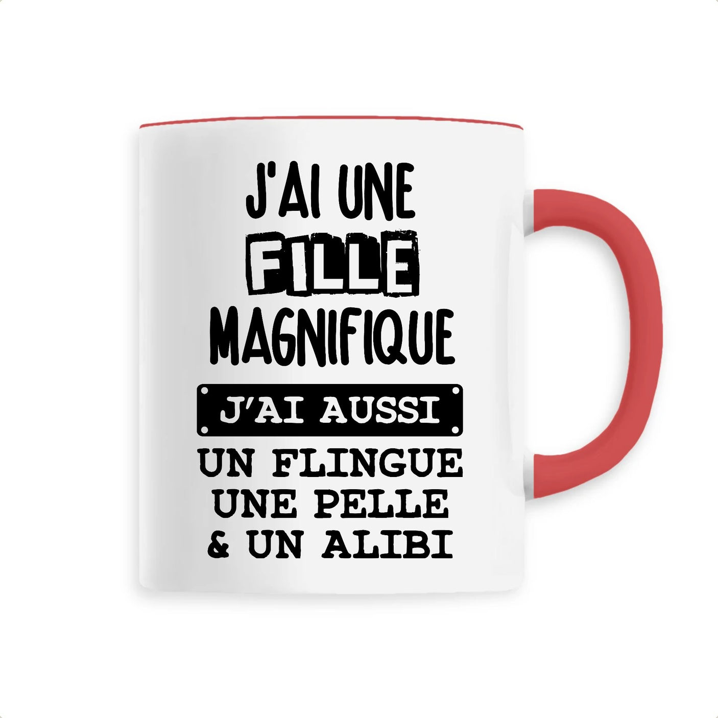 Mug J'ai une fille magnifique 