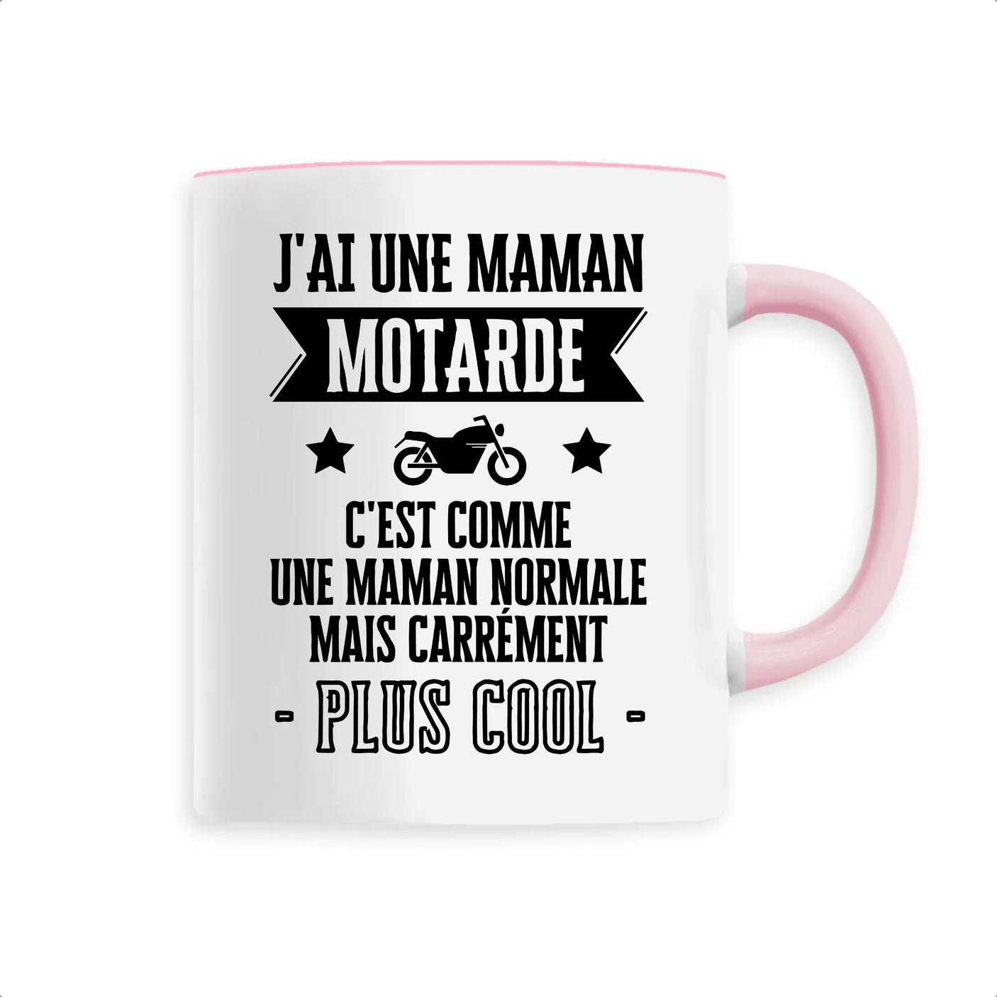 Mug J'ai une maman motarde 