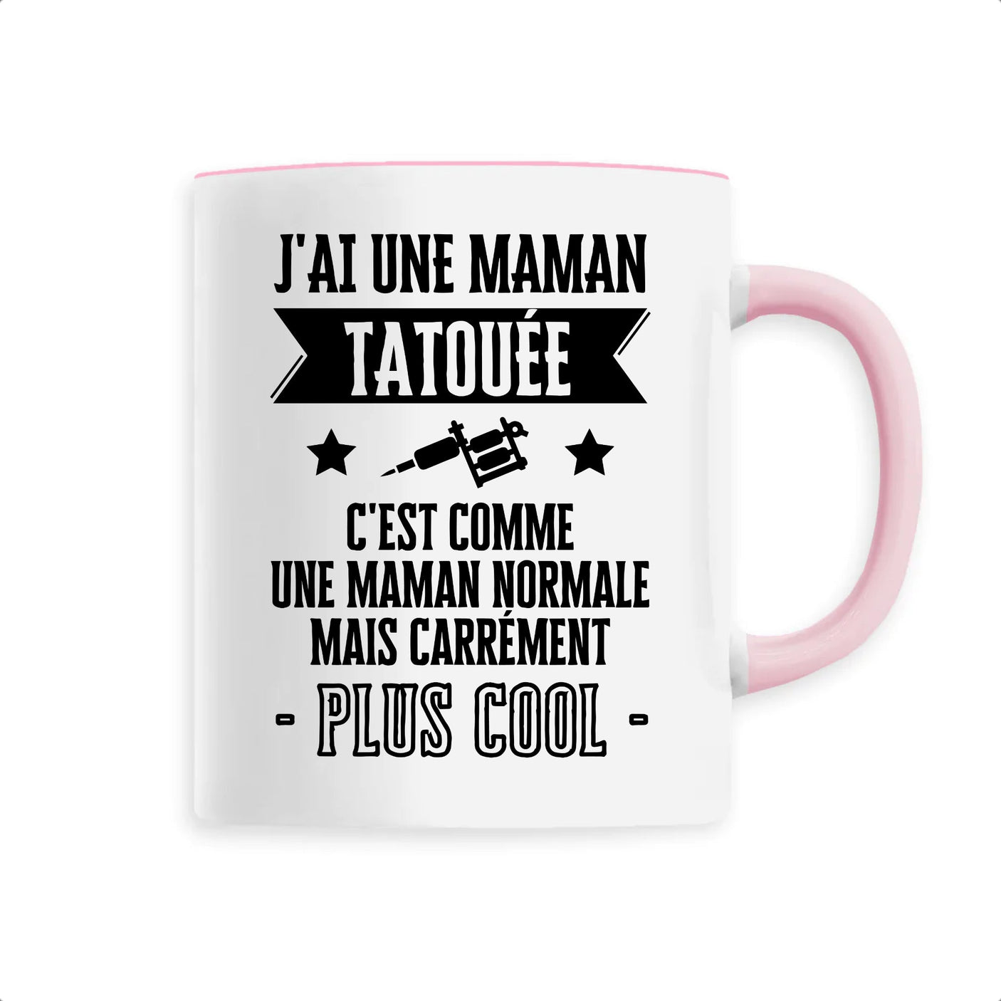 Mug J'ai une maman tatouée 