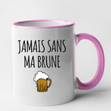 Mug Jamais sans ma brune Rose