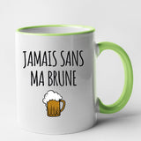 Mug Jamais sans ma brune Vert