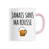 Mug Jamais sans ma rousse 