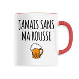 Mug Jamais sans ma rousse 