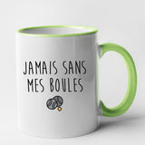 Mug Jamais sans mes boules Vert