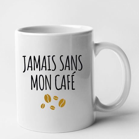 Mug Jamais sans mon café Blanc