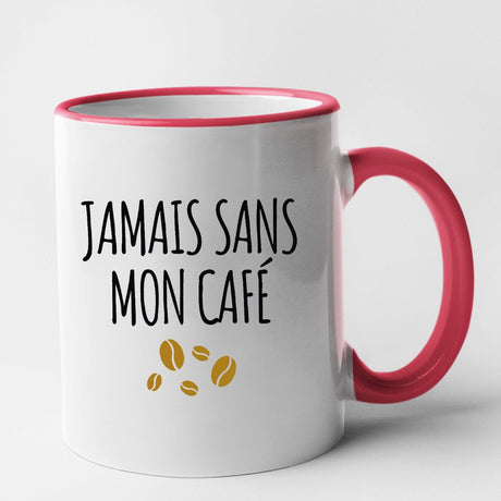 Mug Jamais sans mon café Rouge