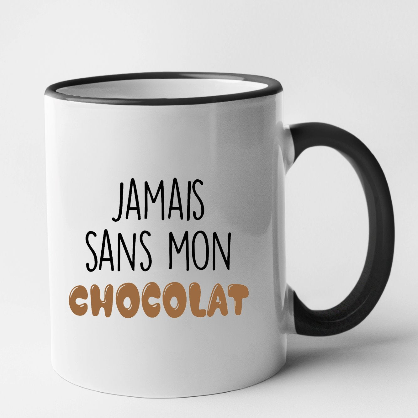 Mug Jamais sans mon chocolat Noir