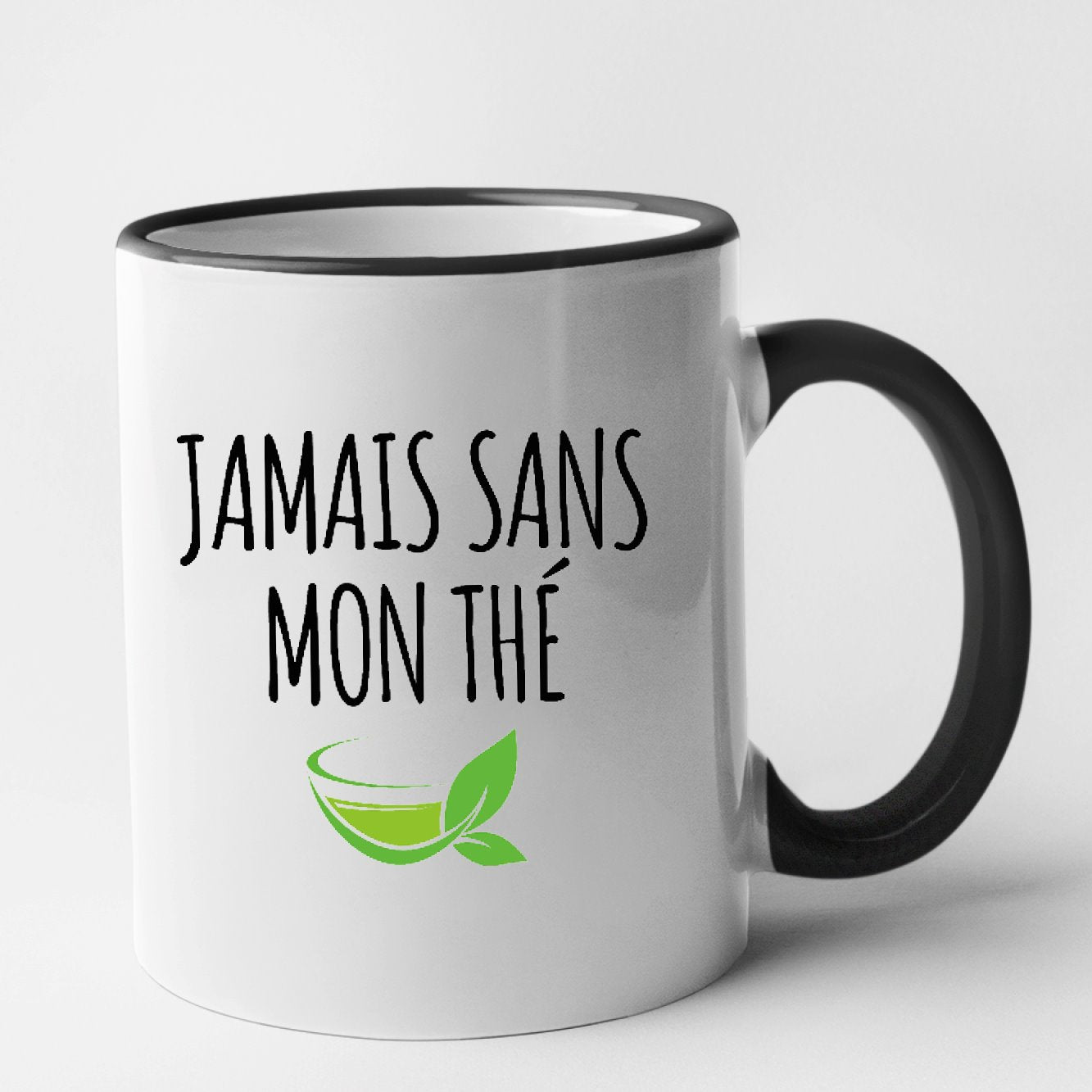 Mug Jamais sans mon thé Noir