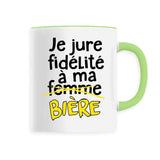 Mug Je jure fidélité à ma bière 