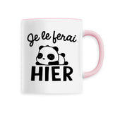 Mug Je le ferai hier 