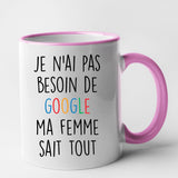 Mug Je n'ai pas besoin de Google Rose