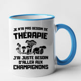 Mug Je n'ai pas besoin de thérapie juste de champignons Bleu