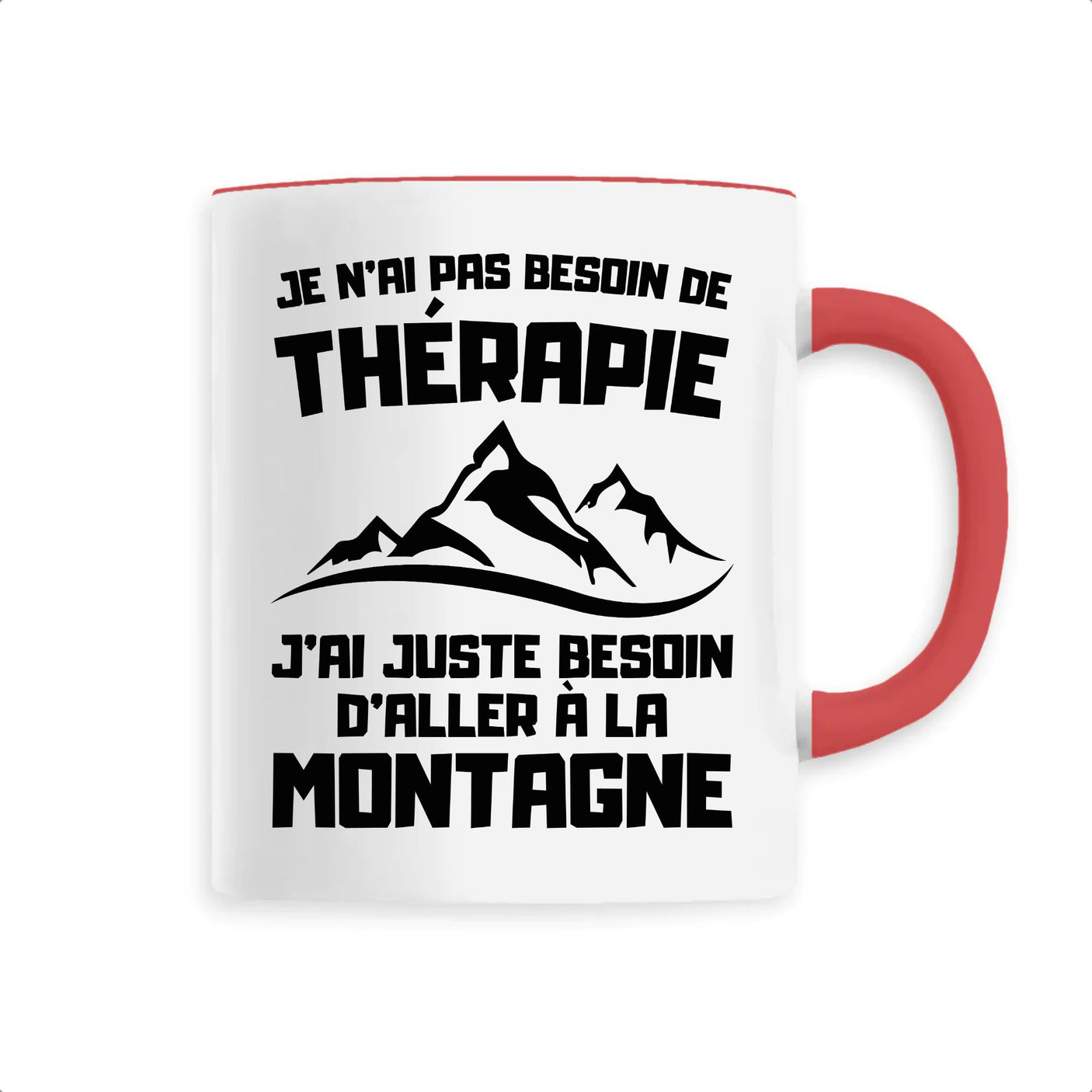 Mug Je n'ai pas besoin de thérapie juste de montagne 