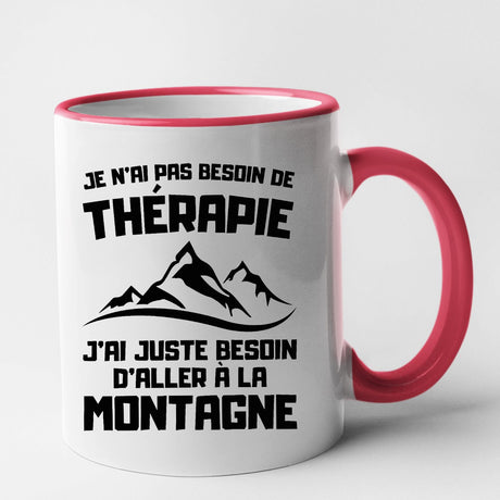 Mug Je n'ai pas besoin de thérapie juste de montagne Rouge