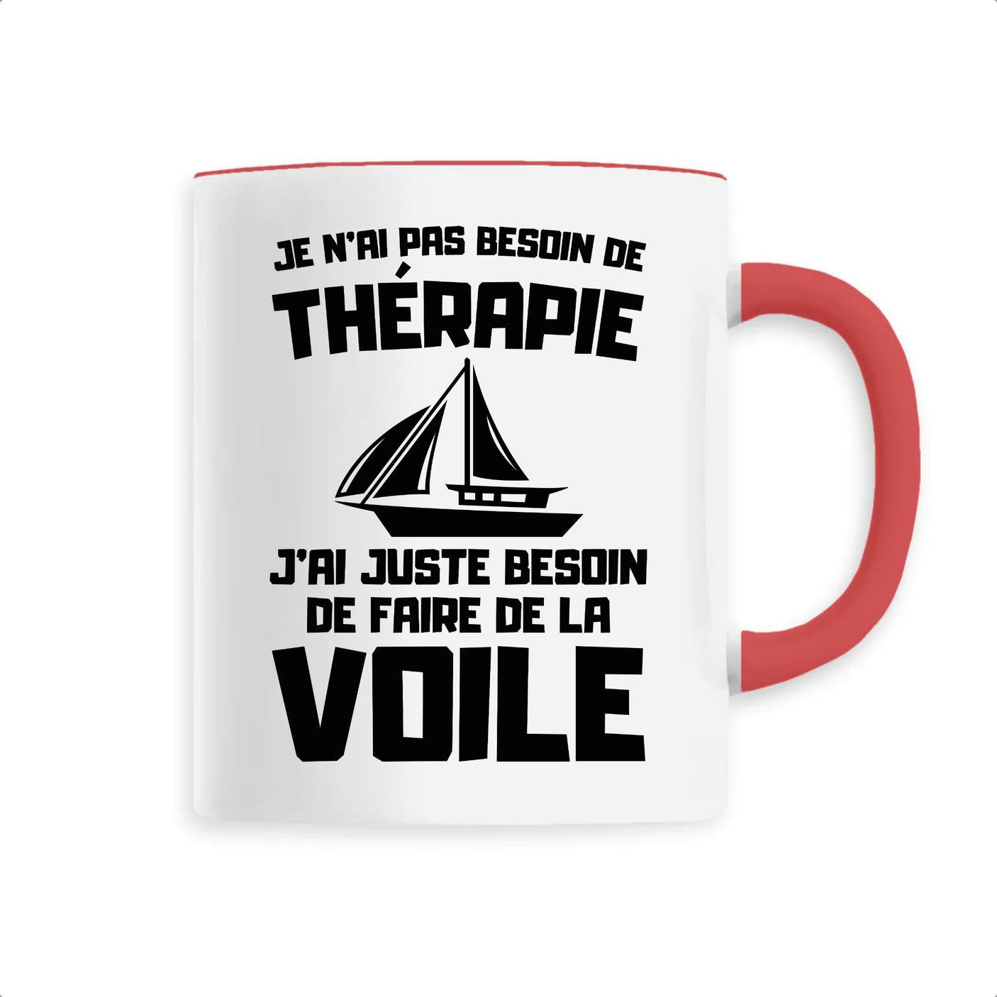 Mug Je n'ai pas besoin de thérapie juste de voile 